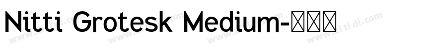 Nitti Grotesk Medium字体转换